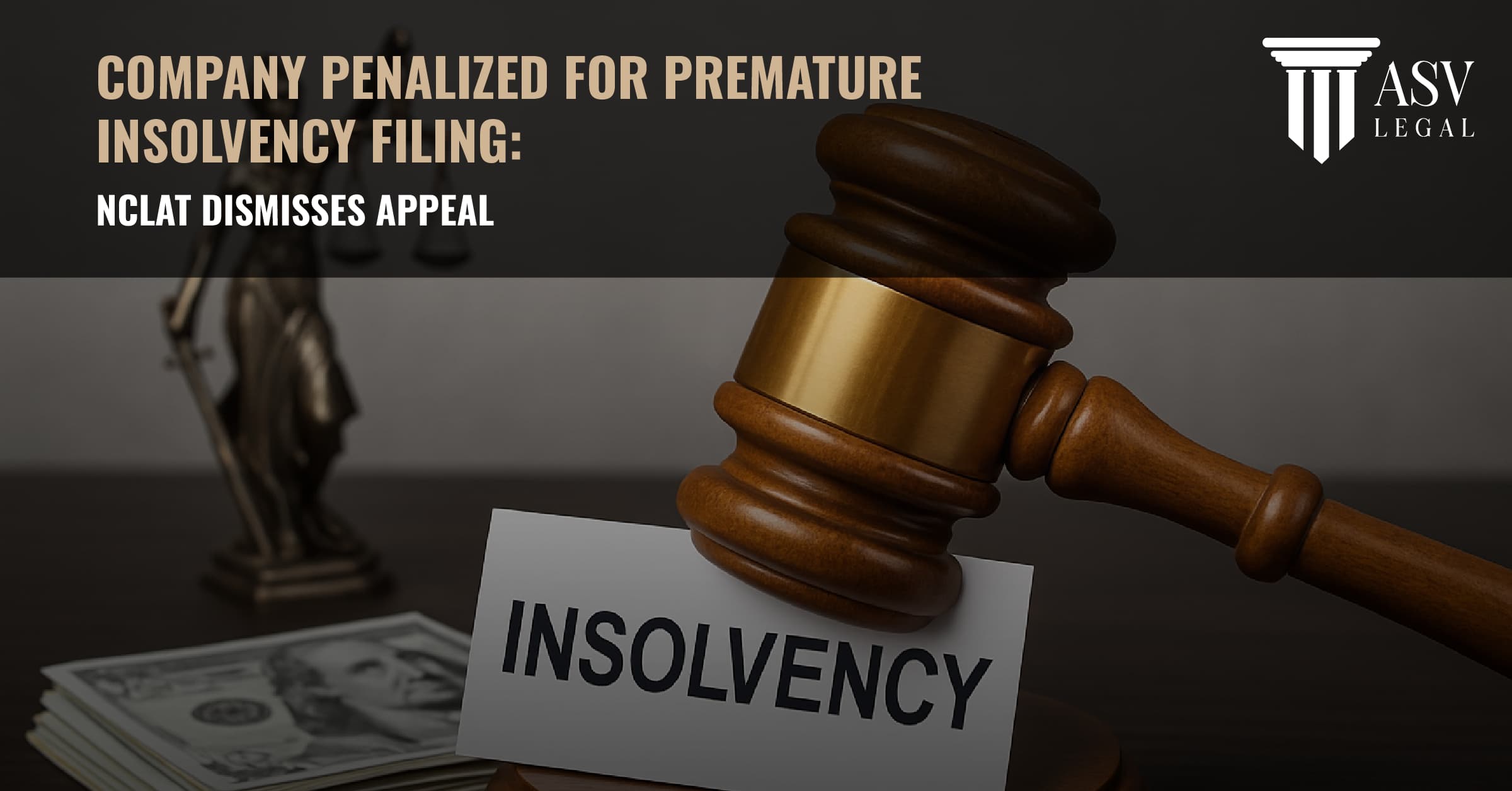 You are currently viewing Company Penalized for Premature Insolvency Filing: NCLAT Dismisses Appeal
