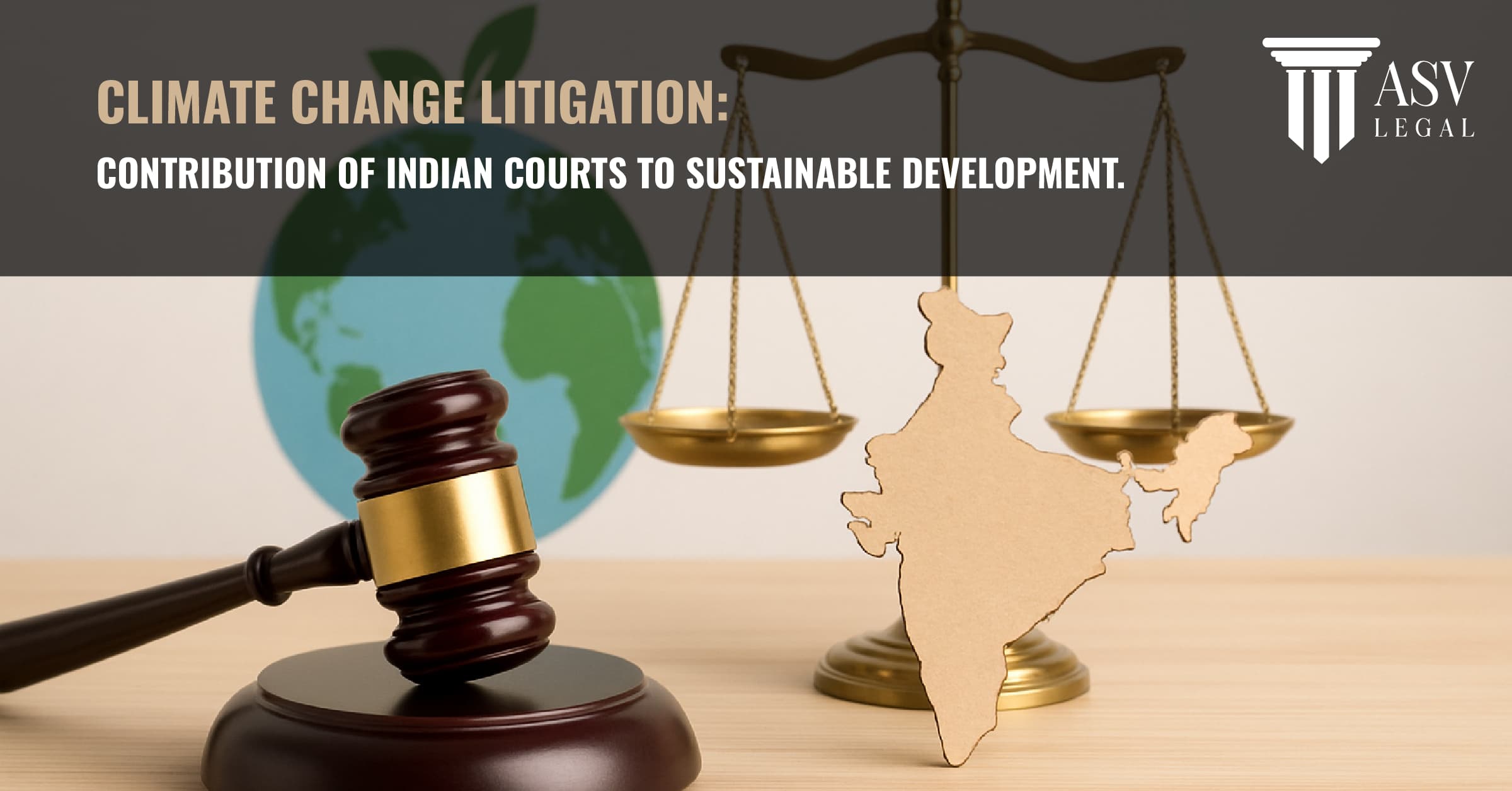 You are currently viewing Climate Change Litigation: Contribution of Indian Courts to Sustainable Development.
